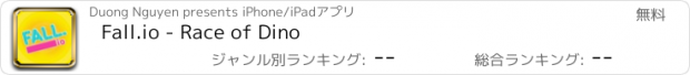 おすすめアプリ Fall.io - Race of Dino