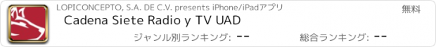 おすすめアプリ Cadena Siete Radio y TV UAD