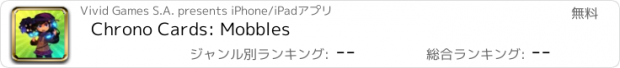 おすすめアプリ Chrono Cards: Mobbles