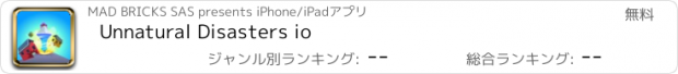 おすすめアプリ Unnatural Disasters io