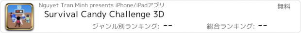 おすすめアプリ Survival Candy Challenge 3D