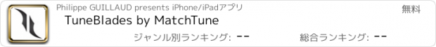 おすすめアプリ TuneBlades by MatchTune