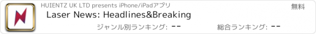 おすすめアプリ Laser News: Headlines&Breaking