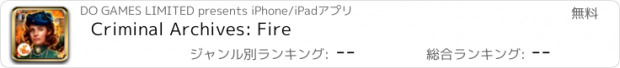 おすすめアプリ Criminal Archives: Fire