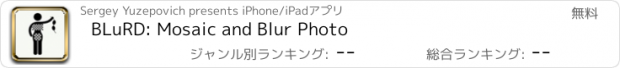 おすすめアプリ BLuRD: Mosaic and Blur Photo