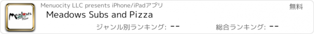 おすすめアプリ Meadows Subs and Pizza