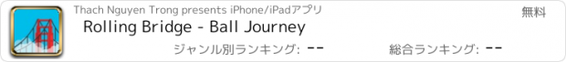 おすすめアプリ Rolling Bridge - Ball Journey