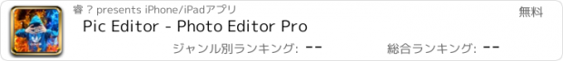 おすすめアプリ Pic Editor - Photo Editor Pro