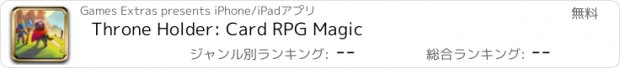 おすすめアプリ Throne Holder: Card RPG Magic