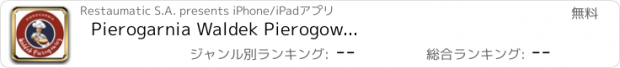 おすすめアプリ Pierogarnia Waldek Pierogow...