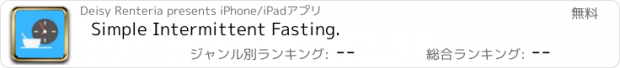 おすすめアプリ Simple Intermittent Fasting.