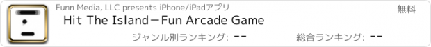 おすすめアプリ Hit The Island－Fun Arcade Game