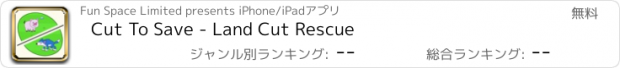 おすすめアプリ Cut To Save - Land Cut Rescue