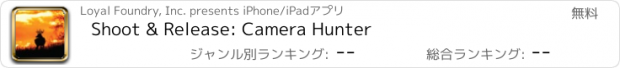 おすすめアプリ Shoot & Release: Camera Hunter