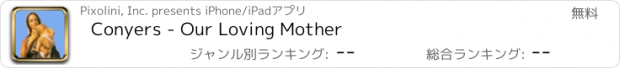 おすすめアプリ Conyers - Our Loving Mother