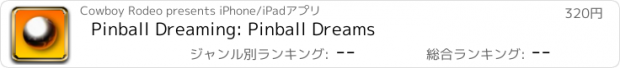 おすすめアプリ Pinball Dreaming: Pinball Dreams