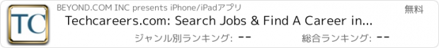 おすすめアプリ Techcareers.com: Search Jobs & Find A Career in IT and Engineering