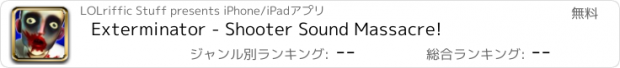 おすすめアプリ Exterminator - Shooter Sound Massacre!