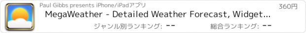 おすすめアプリ MegaWeather - Detailed Weather Forecast, Widget and Temperature on the Icon Badge.