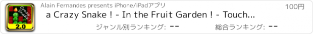 おすすめアプリ a Crazy Snake ! - In the Fruit Garden ! - Touch to Play !