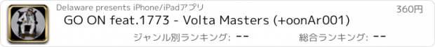 おすすめアプリ GO ON feat.1773 - Volta Masters (+oonAr001)