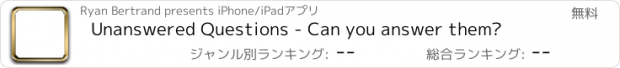 おすすめアプリ Unanswered Questions - Can you answer them?