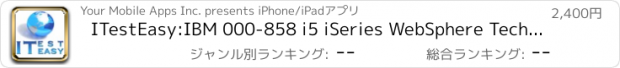 おすすめアプリ ITestEasy:IBM 000-858 i5 iSeries WebSphere Technical Solutions V5R3