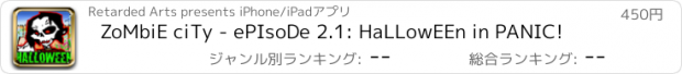 おすすめアプリ ZoMbiE ciTy - ePIsoDe 2.1: HaLLowEEn in PANIC!