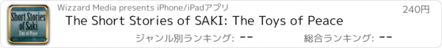 おすすめアプリ The Short Stories of SAKI: The Toys of Peace