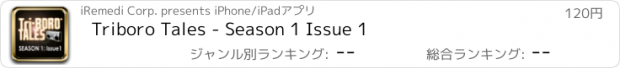 おすすめアプリ Triboro Tales - Season 1 Issue 1