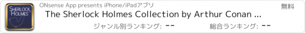 おすすめアプリ The Sherlock Holmes Collection by Arthur Conan Doyle (A Study In Scarlet ,The Sign Of The Four,The Adventures Of Sherlock Holmes...etc.)