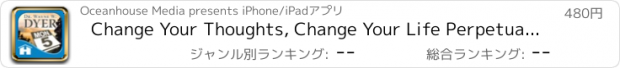 おすすめアプリ Change Your Thoughts, Change Your Life Perpetual Calendar - Dr. Wayne Dyer