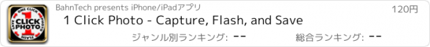 おすすめアプリ 1 Click Photo - Capture, Flash, and Save