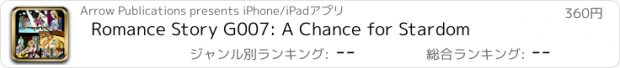 おすすめアプリ Romance Story G007: A Chance for Stardom