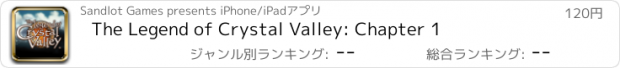 おすすめアプリ The Legend of Crystal Valley: Chapter 1