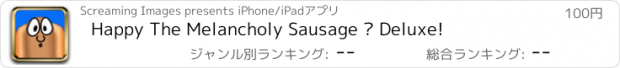 おすすめアプリ Happy The Melancholy Sausage ™ Deluxe!