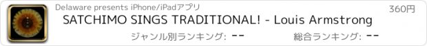 おすすめアプリ SATCHIMO SINGS TRADITIONAL! - Louis Armstrong