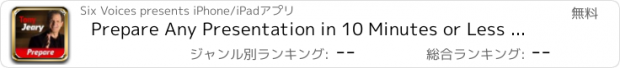 おすすめアプリ Prepare Any Presentation in 10 Minutes or Less by Tony Jeary