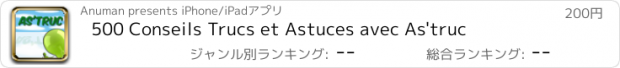 おすすめアプリ 500 Conseils Trucs et Astuces avec As'truc