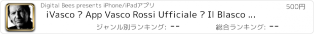 おすすめアプリ iVasco – App Vasco Rossi Ufficiale – Il Blasco sempre con te