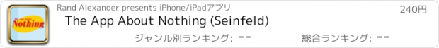 おすすめアプリ The App About Nothing (Seinfeld)