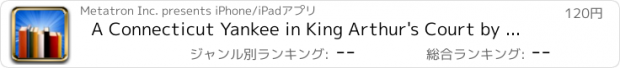 おすすめアプリ A Connecticut Yankee in King Arthur's Court by Mark Twain-Metabook