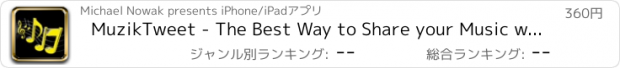 おすすめアプリ MuzikTweet - The Best Way to Share your Music with the World