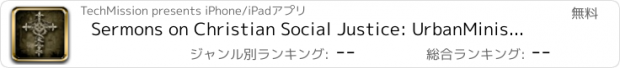 おすすめアプリ Sermons on Christian Social Justice: UrbanMinistry.org