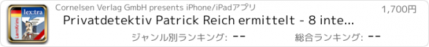 おすすめアプリ Privatdetektiv Patrick Reich ermittelt - 8 interaktive LernKrimis