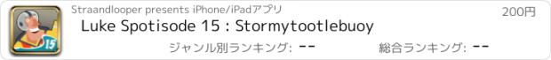 おすすめアプリ Luke Spotisode 15 : Stormytootlebuoy