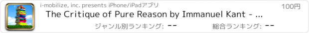 おすすめアプリ The Critique of Pure Reason by Immanuel Kant - iRead Series