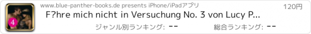 おすすめアプリ Führe mich nicht in Versuchung No. 3 von Lucy Palmer | Mach mich gierig! Erotische Geschichten