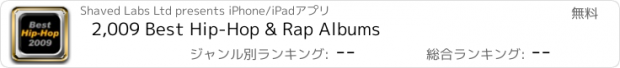 おすすめアプリ 2,009 Best Hip-Hop & Rap Albums