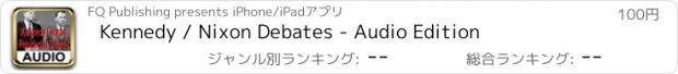 おすすめアプリ Kennedy / Nixon Debates - Audio Edition